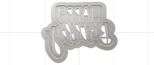 3D Model to Print Your Own Happy Birthday Script Outline Cookie Cutter DIGITAL FILE ONLY
