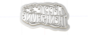 3D Printed Happy Thanksgiving Script Cookie Cutter