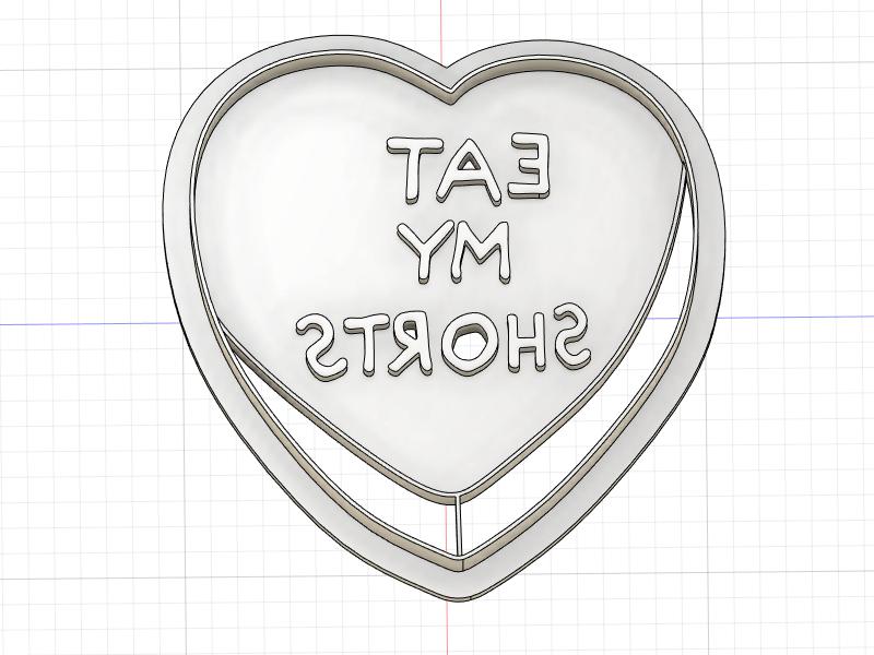 3D Printed Eat My Shorts Conversation Heart Cookie Cutter