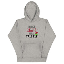 Load image into Gallery viewer, I.m Not Short I&#39;m A Tall Elf Unisex Hoodie