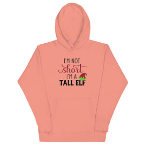 I.m Not Short I'm A Tall Elf Unisex Hoodie